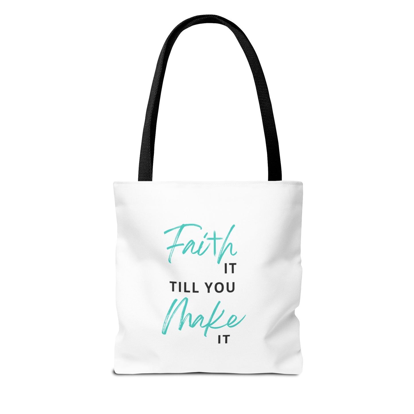 Faith it Tote Bag