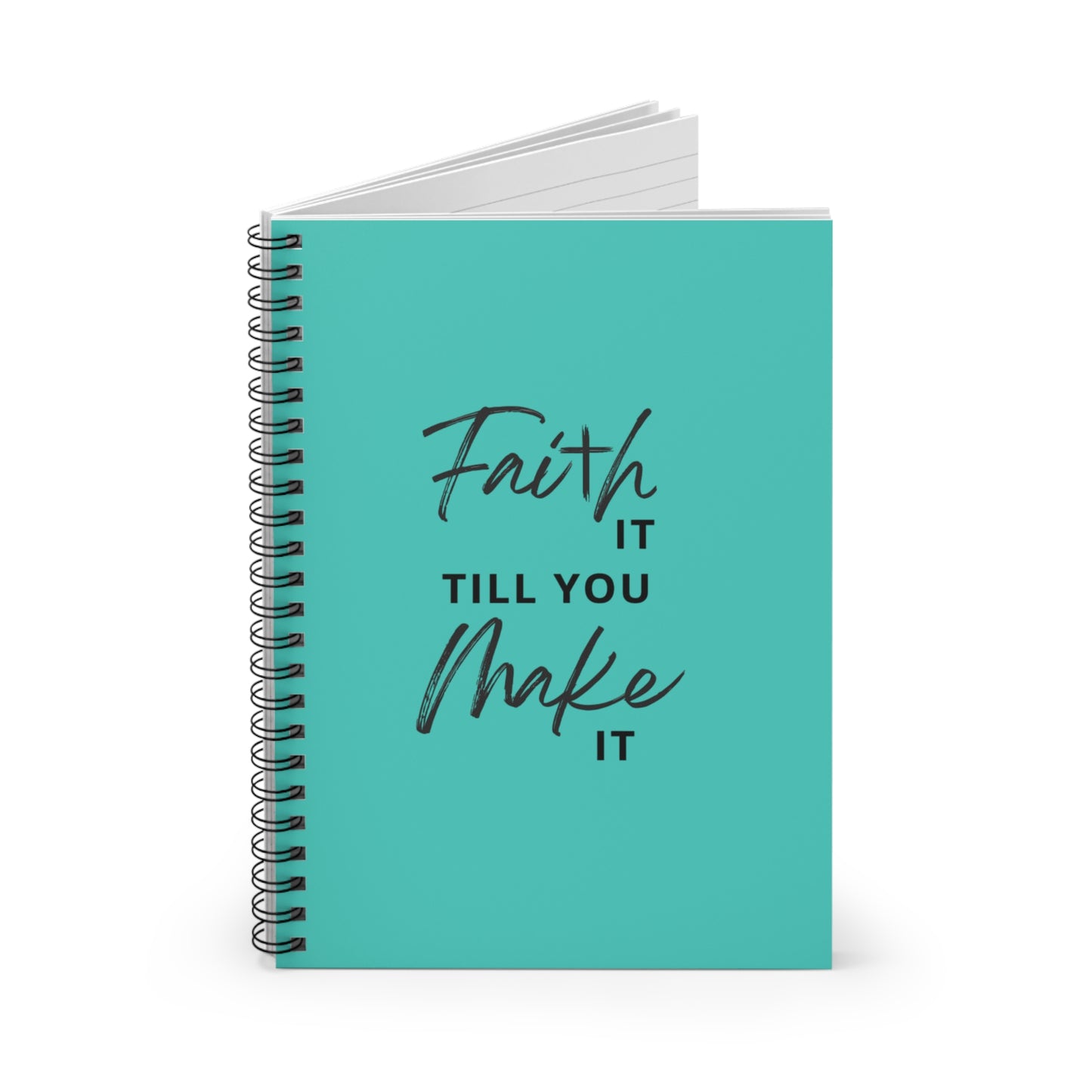 Faith it Spiral Notebook - Ruled Line