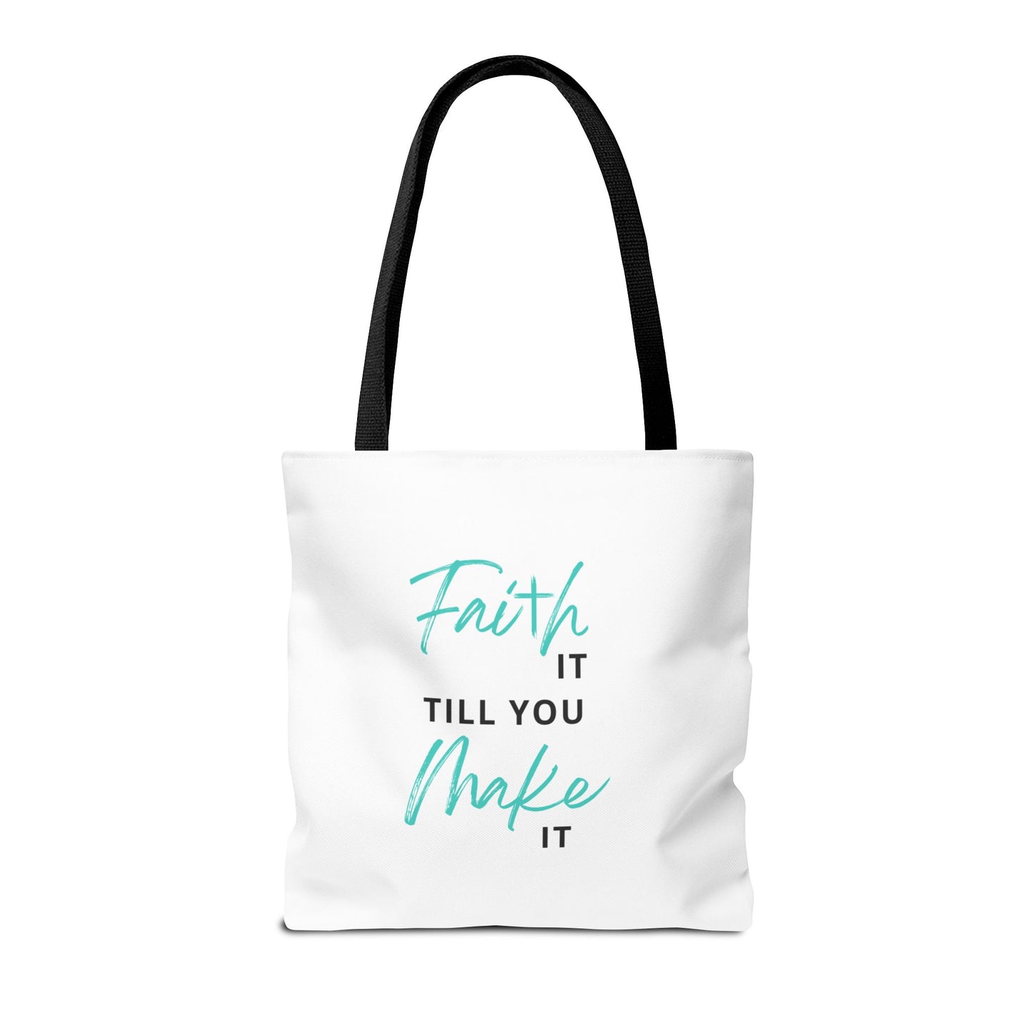 Faith it Tote Bag