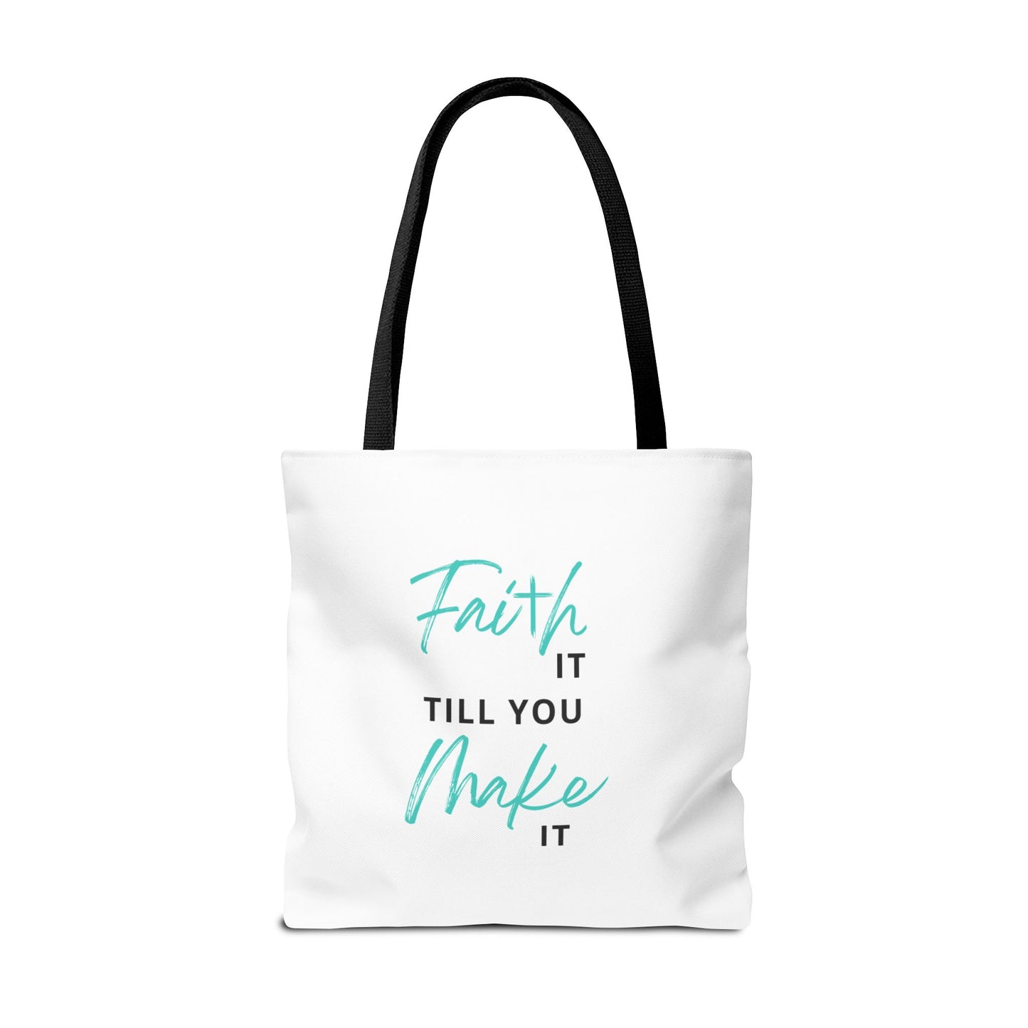 Faith it Tote Bag