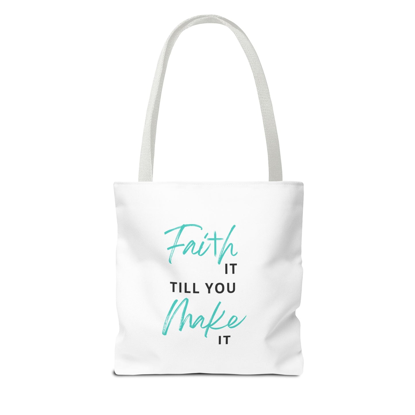 Faith it Tote Bag